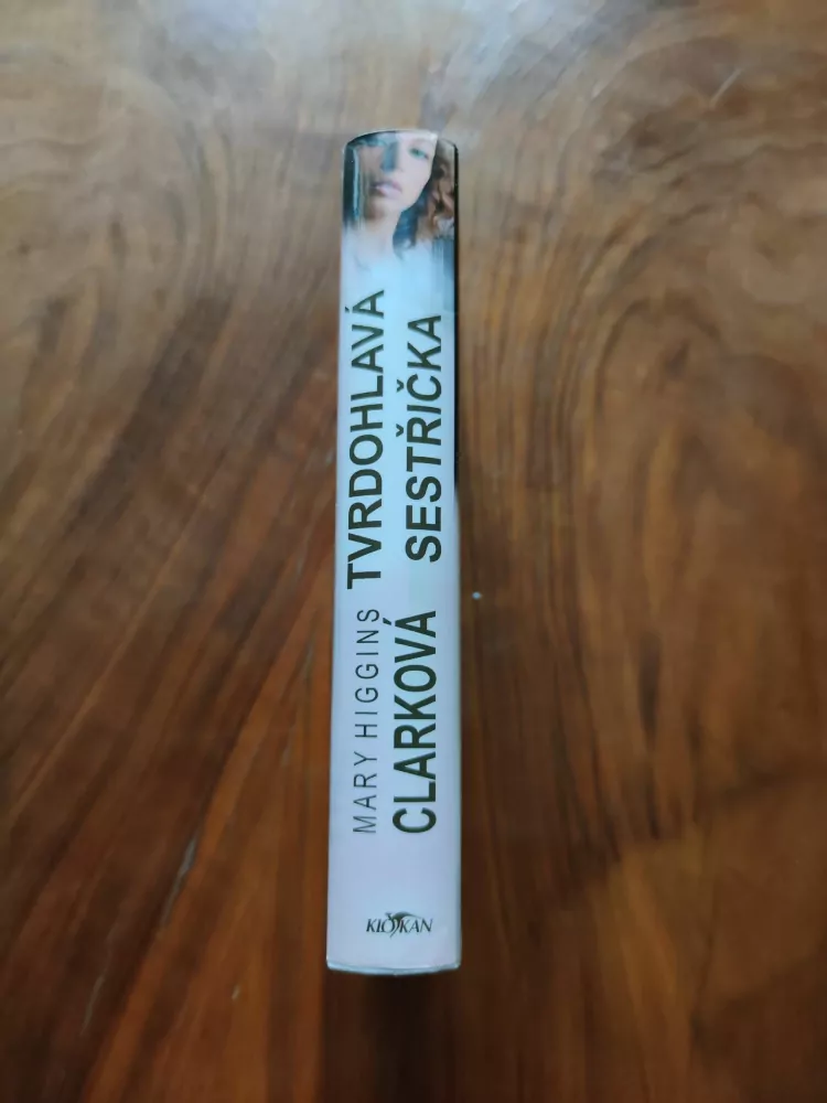 MARY HIGGINS CLARK - Tvrdohlavá sestřička