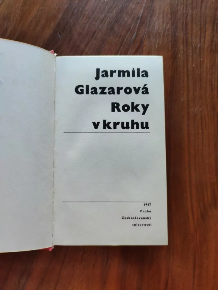 JARMILA GLAZAROVÁ - Roky v kruhu