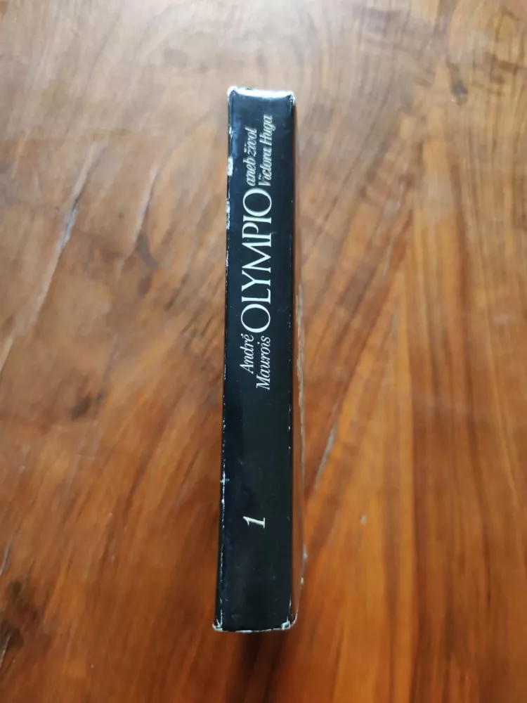 ANDRÉ MAUROIS - Olympio aneb život Victora Huga: kniha 1
