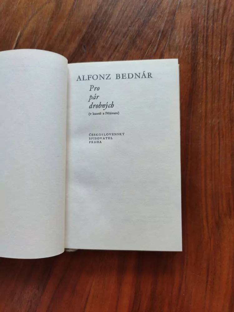 ALFONZ BEDNÁR - Pro pár drobných