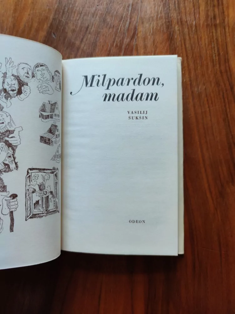 VASILIJ MAKAROVIČ ŠUKŠIN - Milpardon, madam