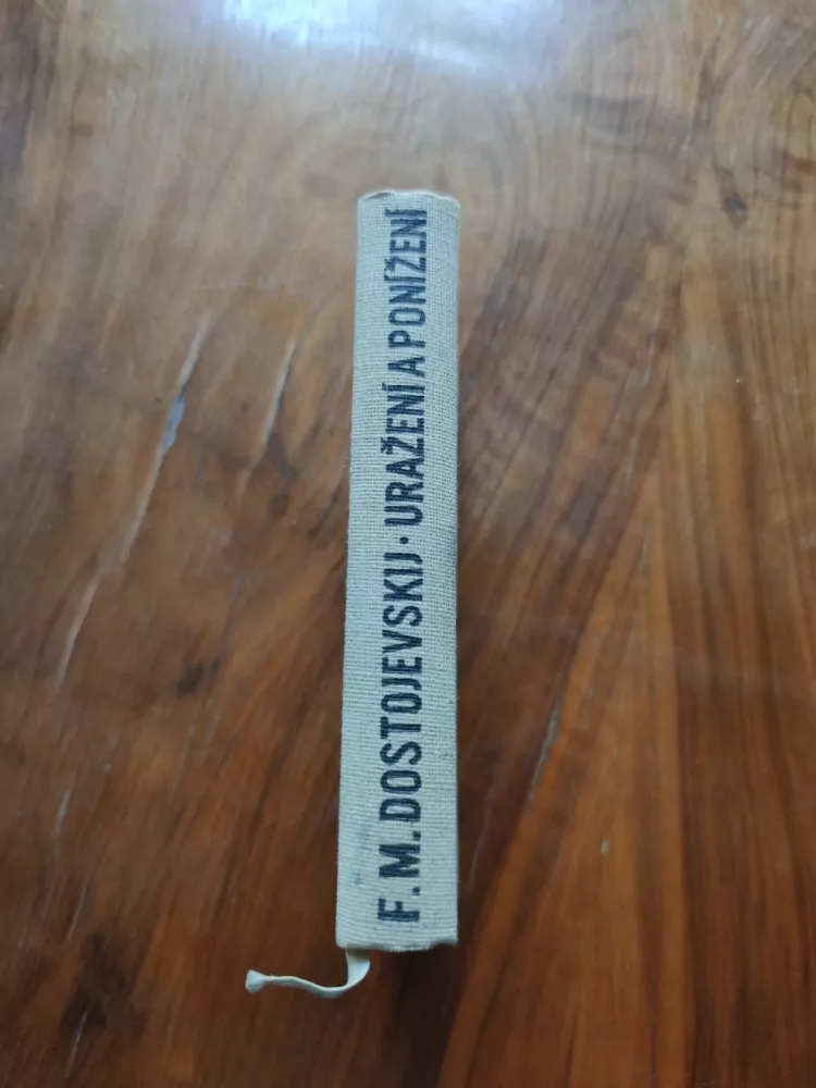 FJODOR MICHAJLOVIČ DOSTOJEVSKIJ - Uražení a ponížení