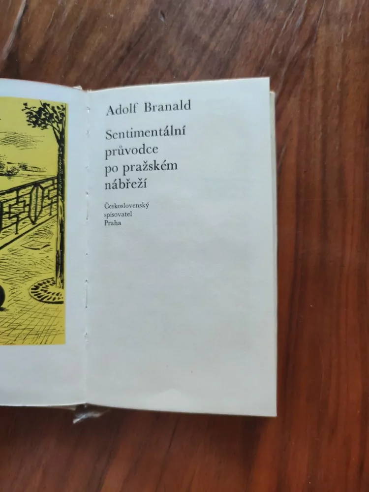 ADOLF BRANALD - Sentimentální průvodce po pražském nábřeží