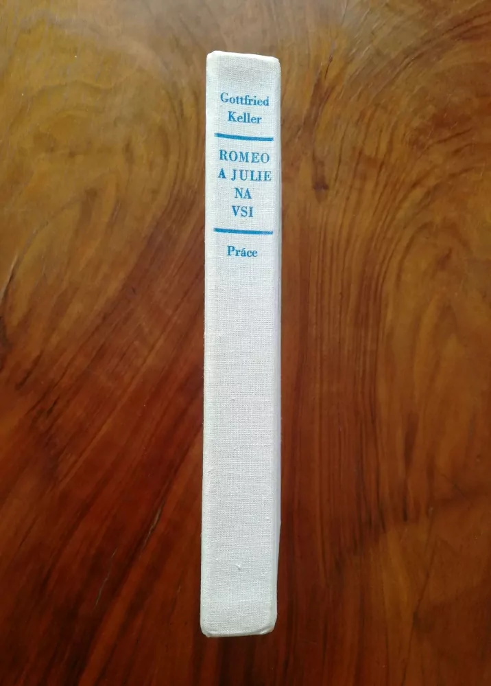 GOTTFRIED KELLER - Romeo a Julie na vsi