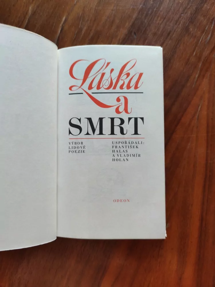 FRANTIŠEK HALAS, VLADIMÍR HOLAN - Láska a smrt