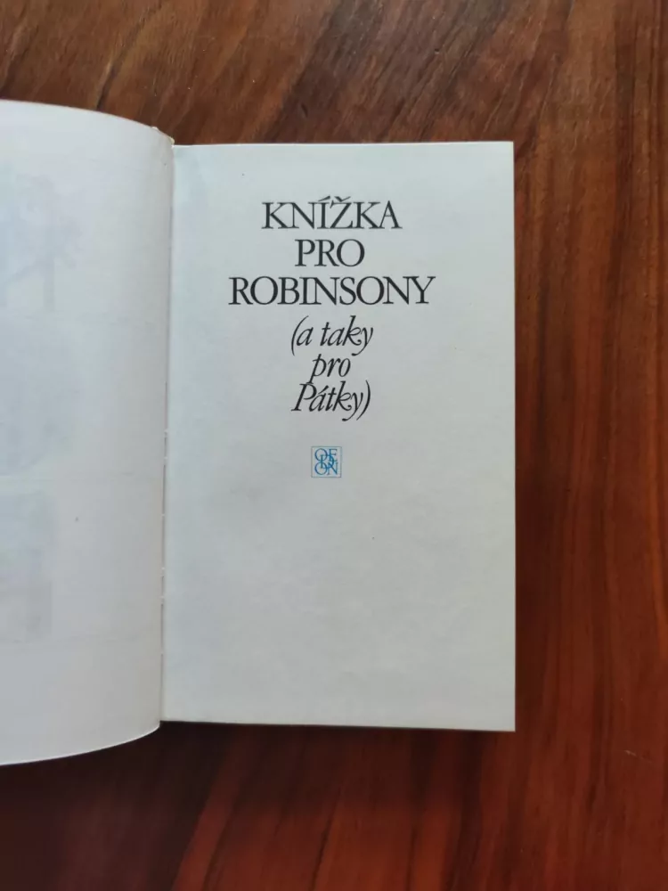 KAREL POLÁČEK, OTA PAVEL, BOHUMIL HRABAL - Knížka pro robinsony (a taky pro Pátky)