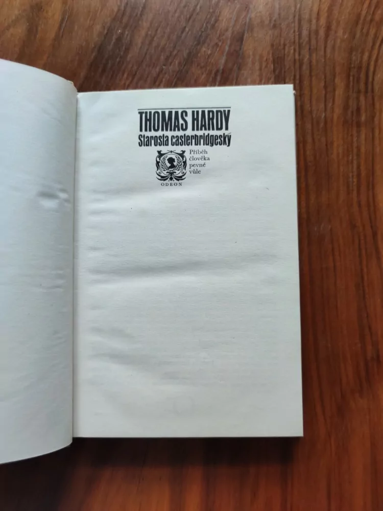THOMAS HARDY - Starosta casterbridgeský