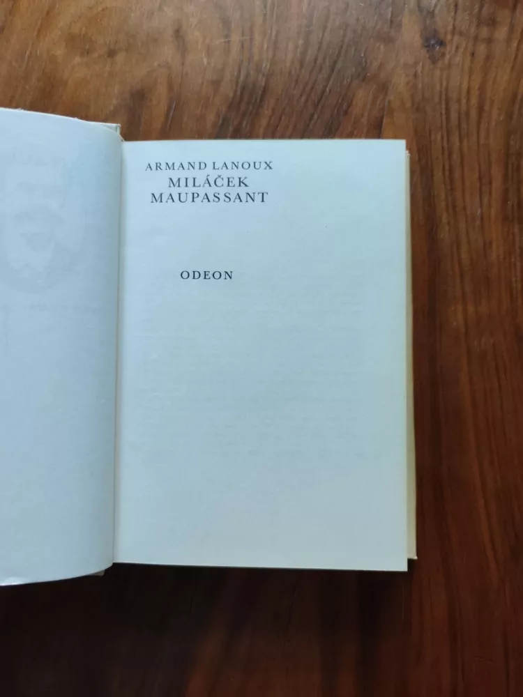 ARMAND LANOUX - Miláček Maupassant