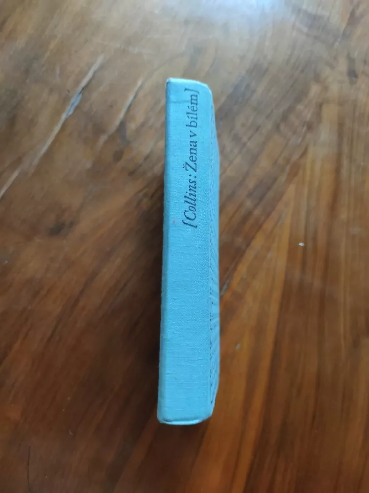 WILKIE  COLLINS - Žena v bílém