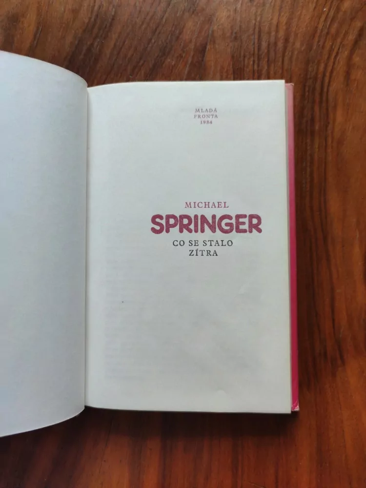 MICHAEL SPRINGER - Co se stalo zítra