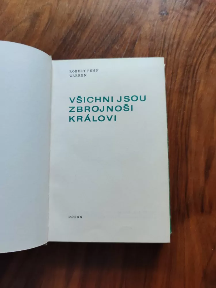 ROBERT PENN WARREN - Všichni jsou zbrojnoši královi