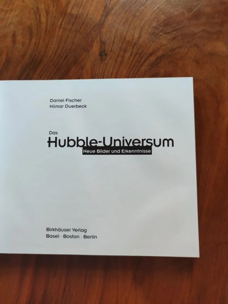 DANIEL FISCHER, HILMAR DUERBECK - Das Hubble-Universum: Neue Bilder und Erkenntnisse