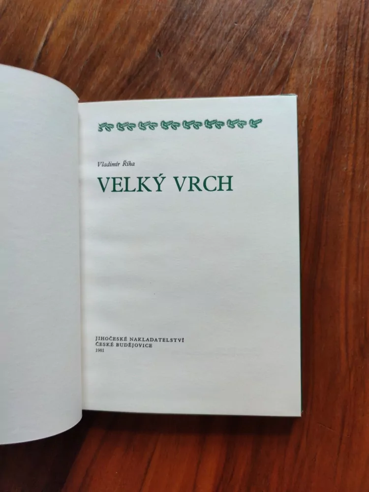 VLADIMÍR ŘÍHA - Velký vrch