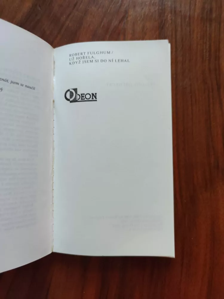 ROBERT FULGHUM - Už hořela, když jsem si do ní lehal