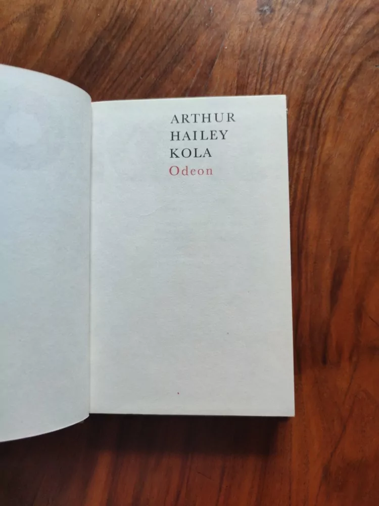 ARTHUR HAILEY - Kola