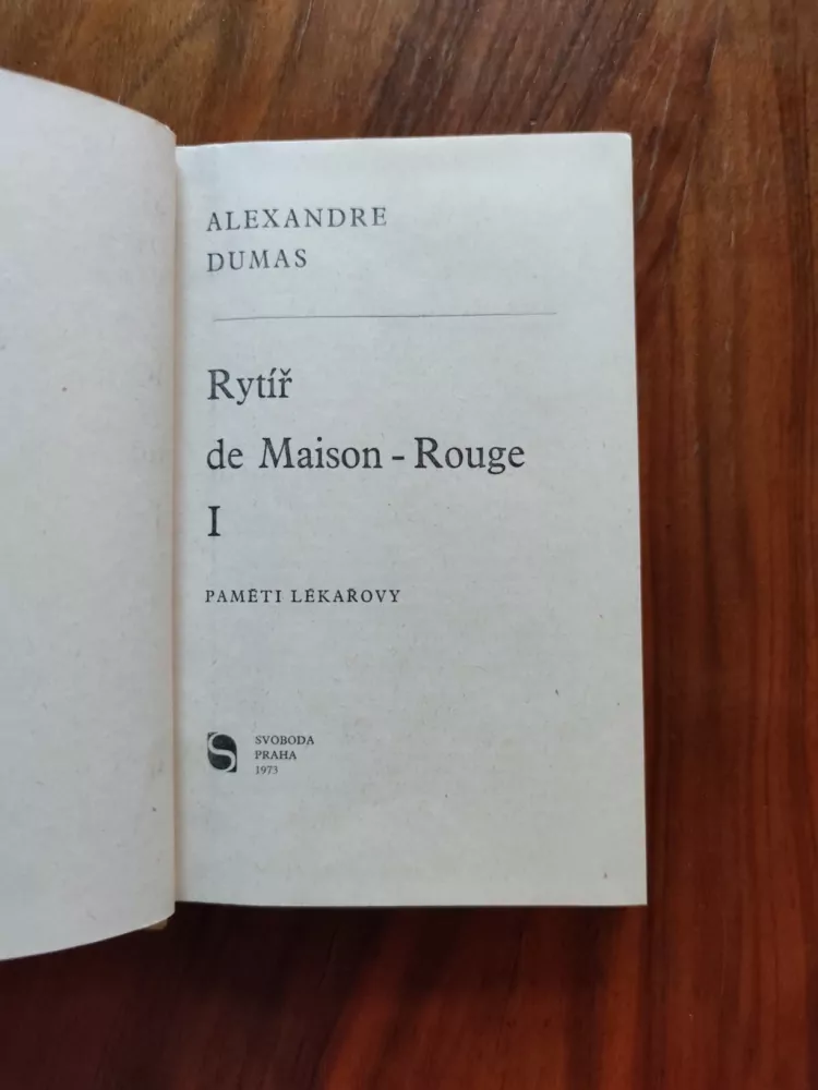 ALEXANDRE DUMAS - Rytíř de Maison-Rouge I - Paměti lékařovy