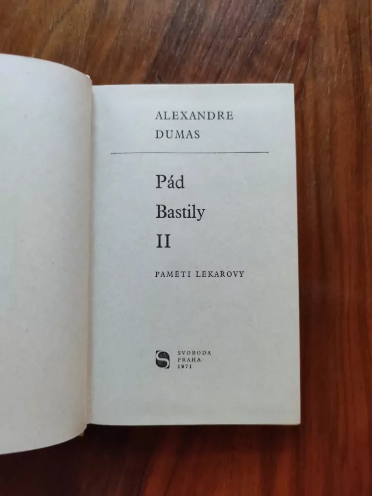 ALEXANDRE DUMAS -  Pád Bastily II - Paměti lékařovy VIII