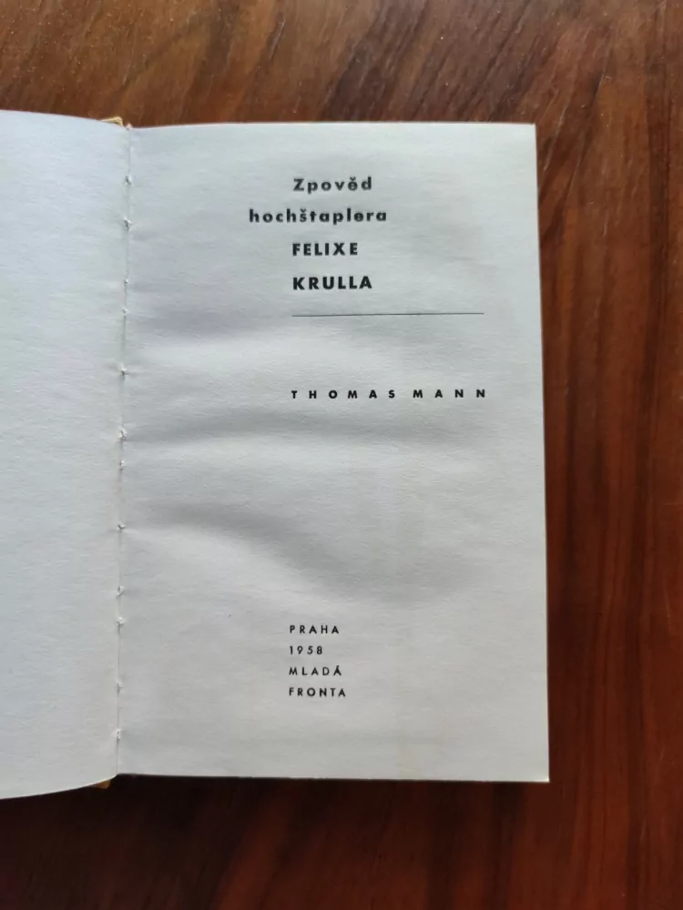 THOMAS MANN - Zpověď hochštaplera Felixe Krulla