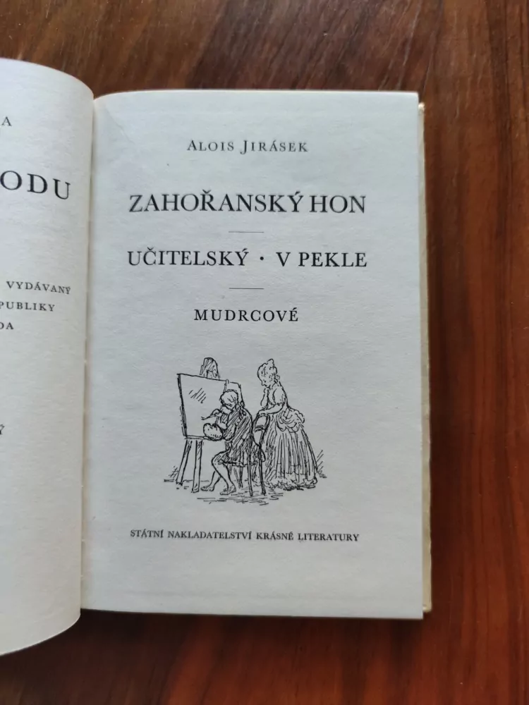 ALOIS JIRÁSEK - Zahořanský hon, Učitelský, V pekle, Mudrcové