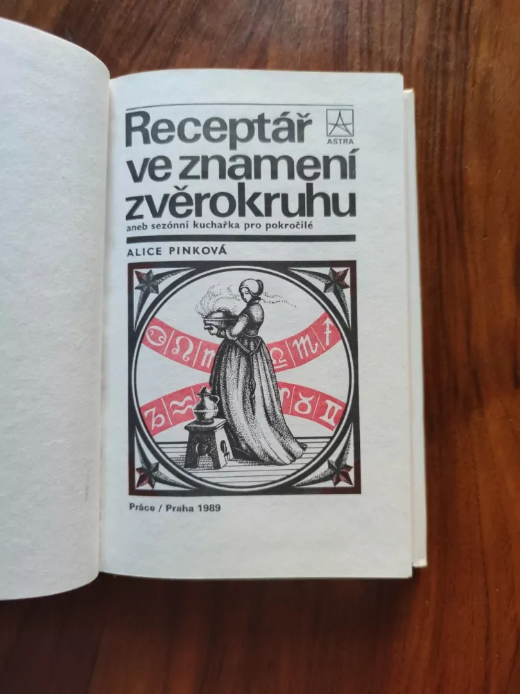 ALICE PINKOVÁ - Receptář ve znamení zvěrokruhu