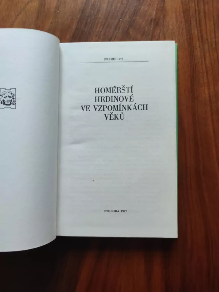 ANTOLOGIE - Homérští hrdinové ve vzpomínkách věků