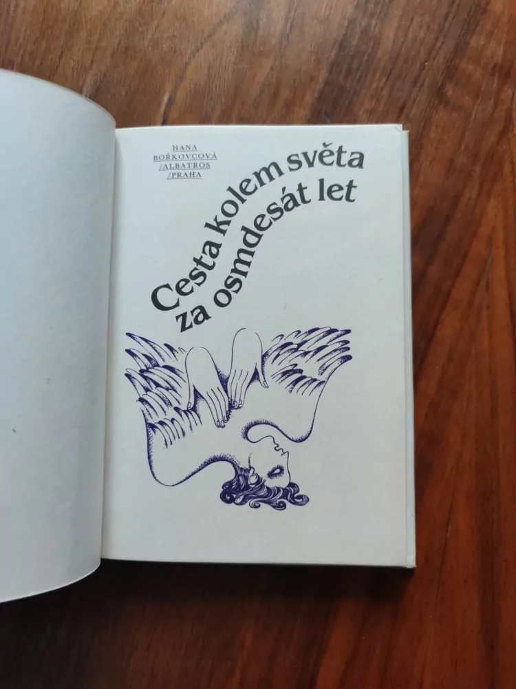 HANA BOŘKOVCOVÁ - Cesta kolem světa za osmdesát let