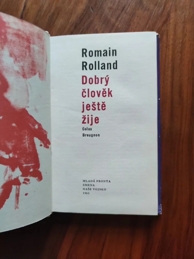 ROMAIN ROLLAND - Dobrý člověk ještě žije
