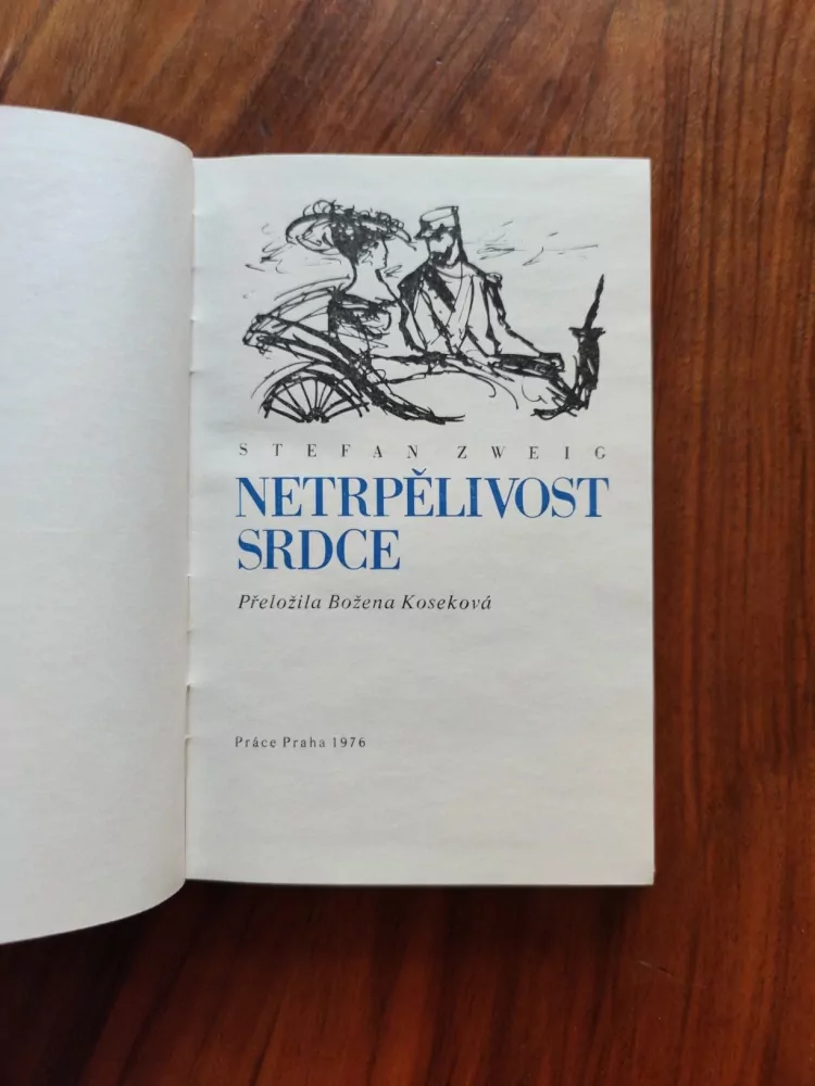 STEFAN ZWEIG - Netrpělivost srdce