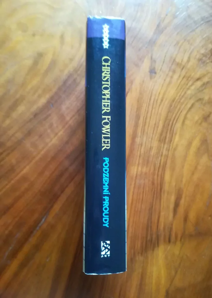 CHRISTOPHER FOWLER - Podzemní proudy