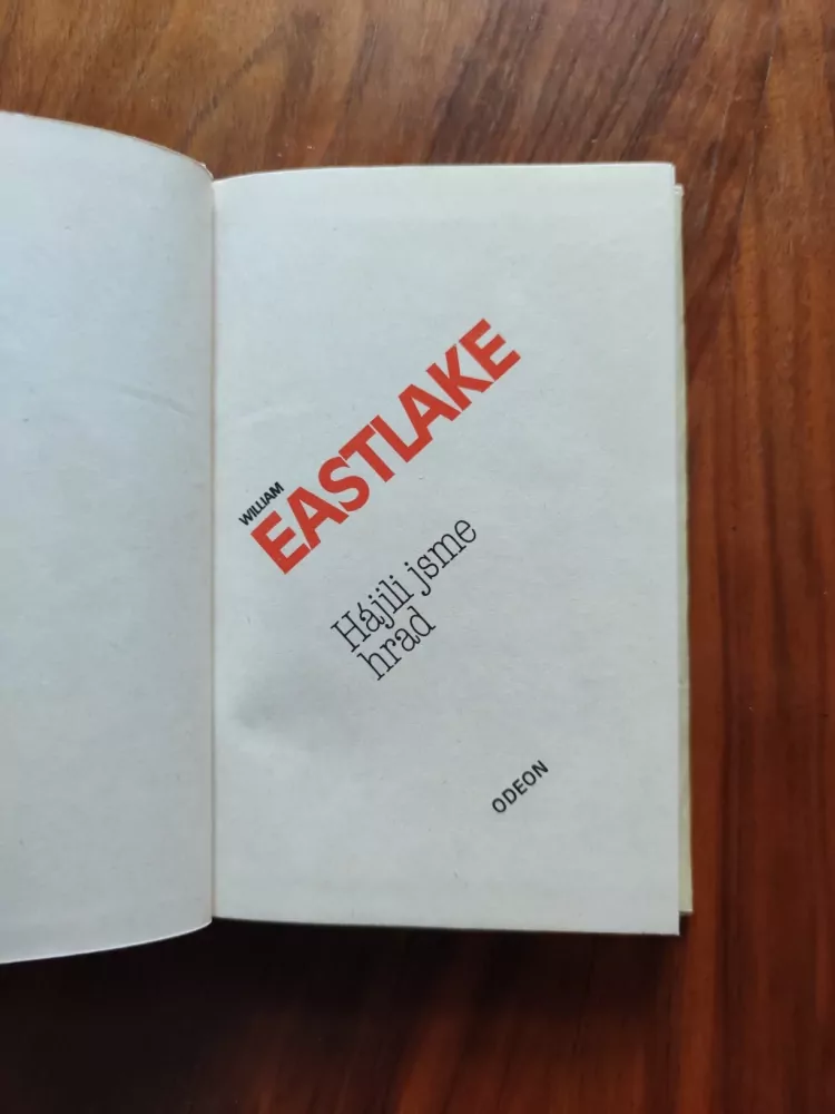 WILLIAM EASTLAKE - Hájili jsme hrad
