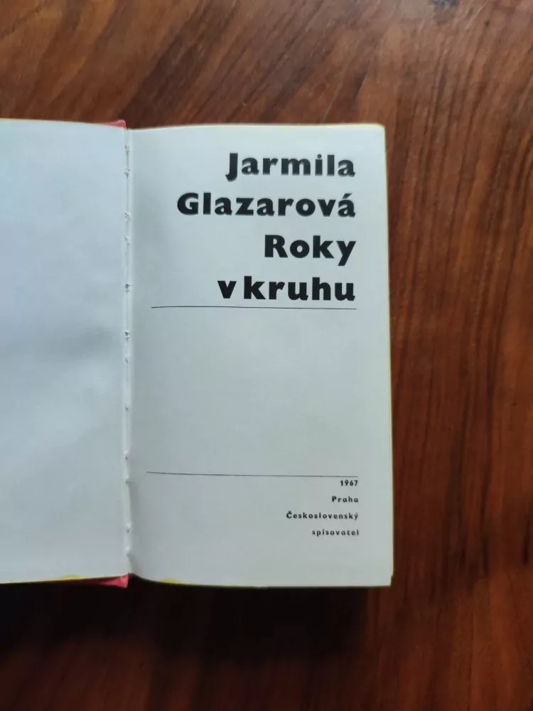 JARMILA GLAZAROVÁ - Roky v kruhu
