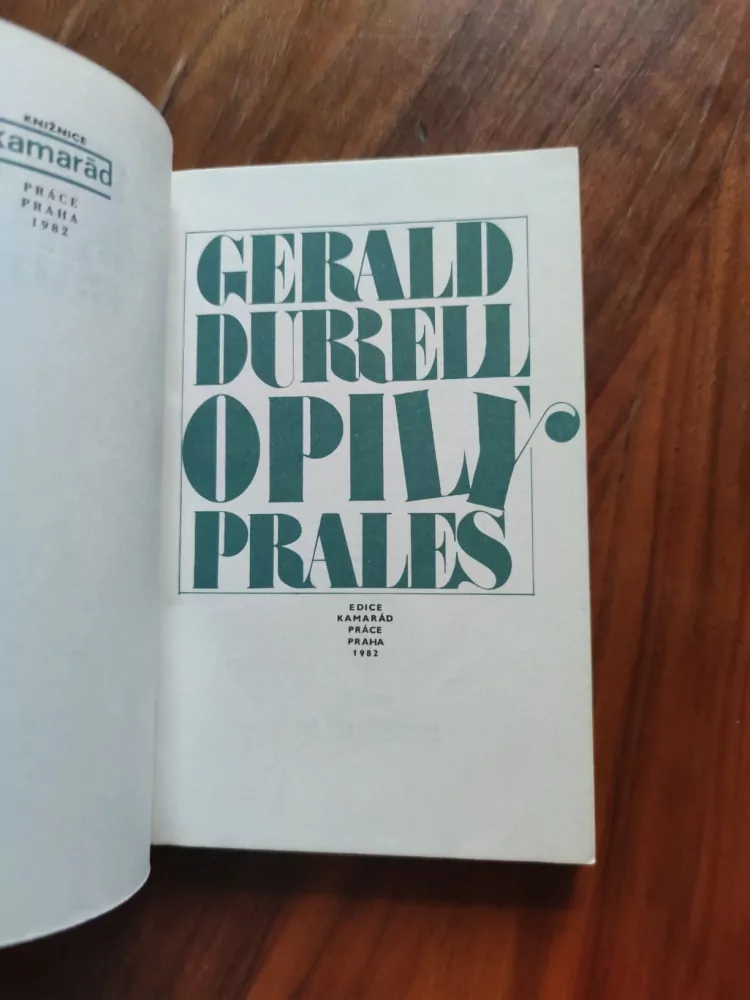 GERALD DURRELL - Opilý prales