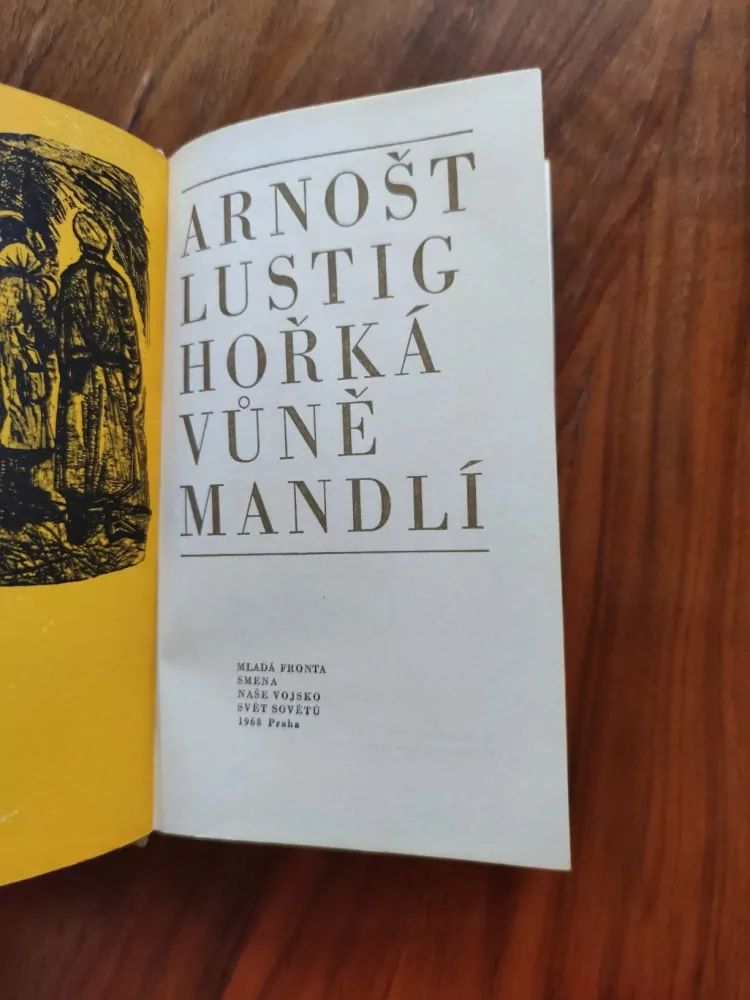 ARNOŠT LUSTIG - Hořká vůně mandlí