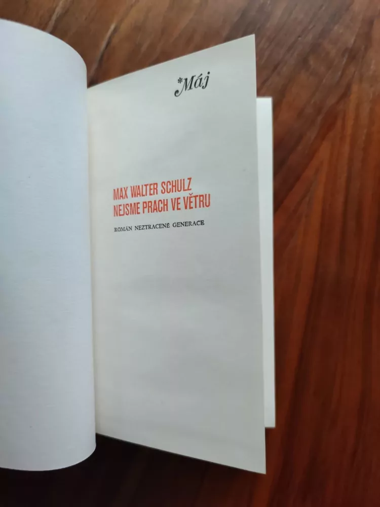MAX WALTER SCHULZ - Nejsme prach ve větru