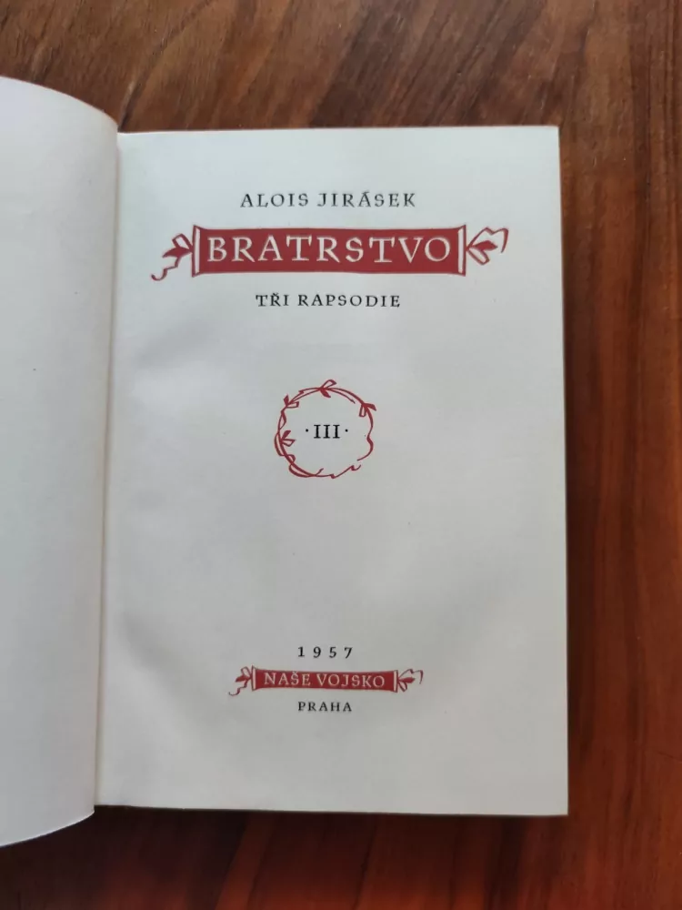 ALOIS JIRÁSEK - Bratrstvo III. Díl - Žebráci - Tři rapsodie