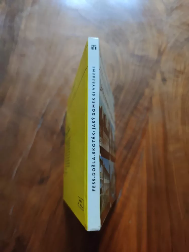 MIROSLAV FESS, BOHUMIL DOŠLA, ANTONÍN SKOTÁK - Jaký domek si vybereme