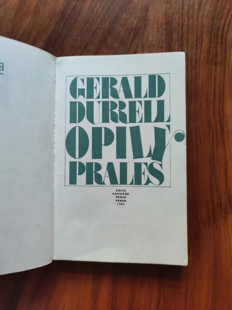GERALD DURRELL - Opilý prales