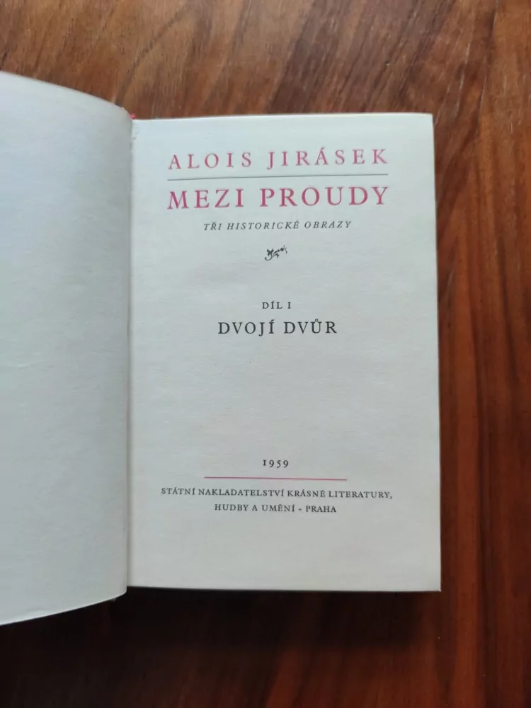 ALOIS JIRÁSEK - Mezi proudy I. díl