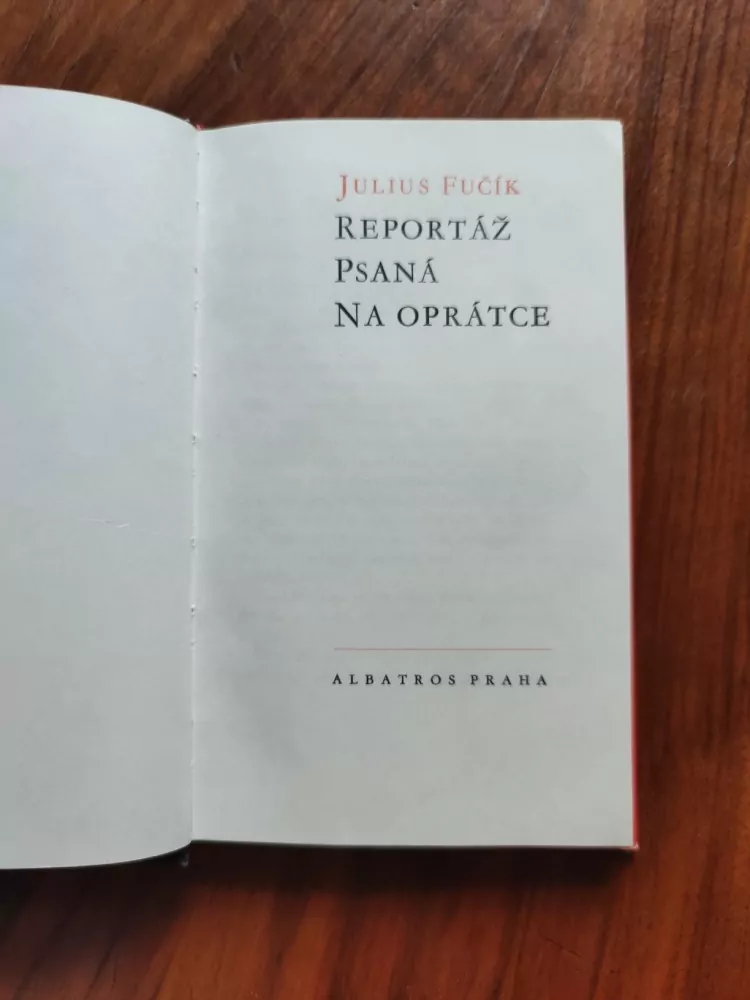 JULIUS FUČÍK - Reportáž psaná na oprátce