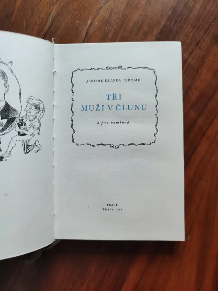 JEROME KLAPKA JEROME - Tři muži v člunu (o psu nemluvě)