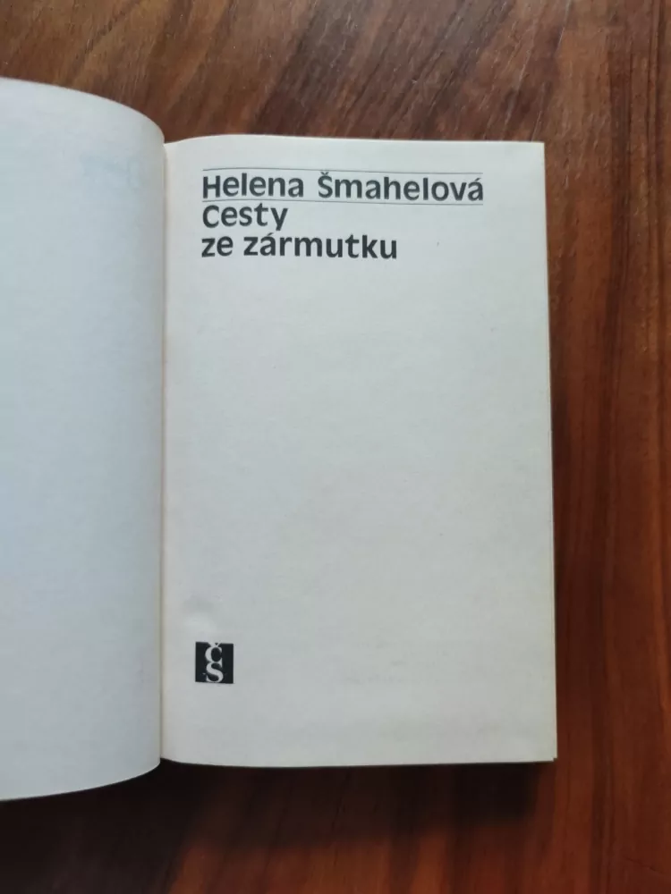 HELENA ŠMAHELOVÁ - Cesty ze zármutku