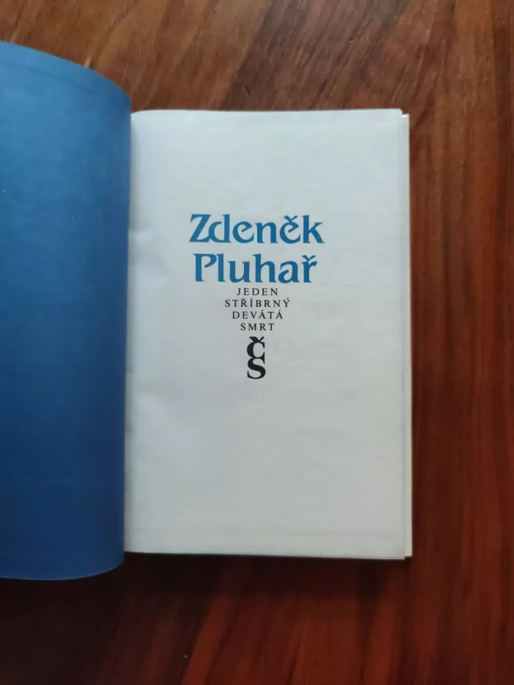 ZDENĚK PLUHAŘ - Jeden stříbrný, Devátá smrt