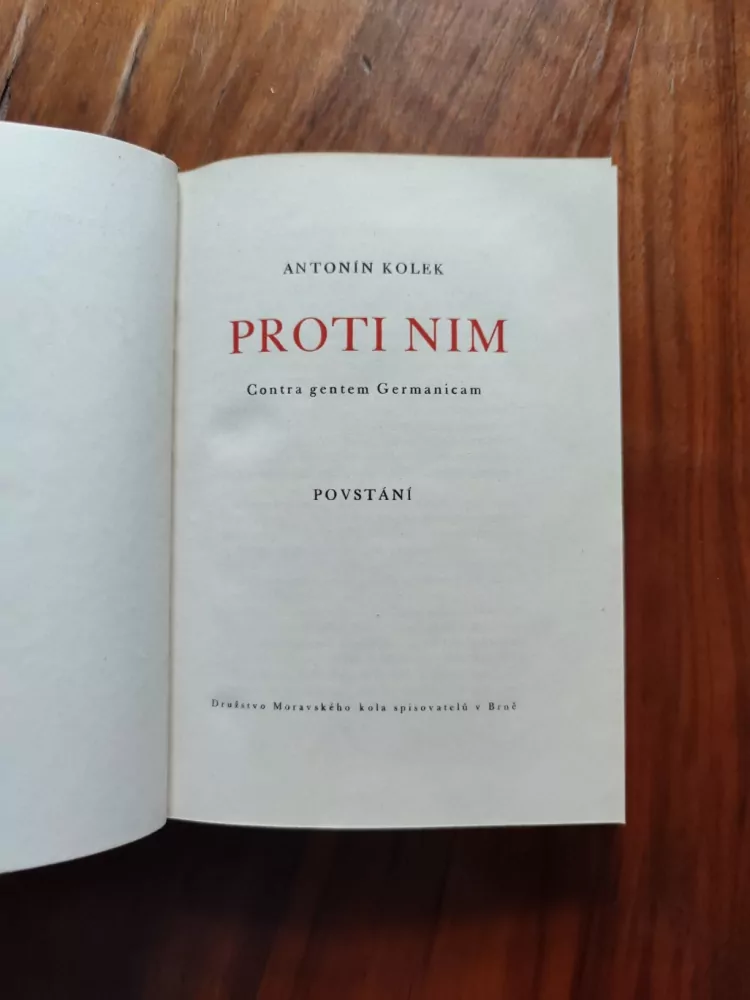 ANTONÍN KOLEK - Proti nim II.