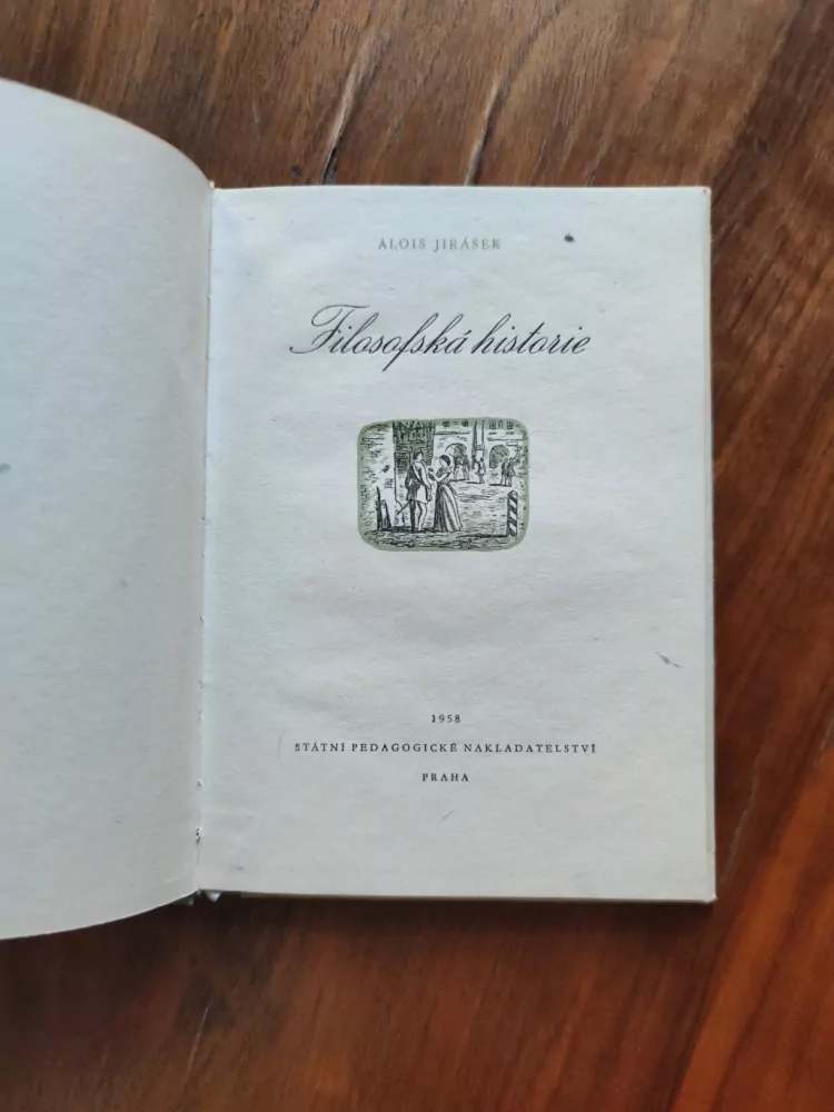 ALOIS JIRÁSEK - Filosofská historie