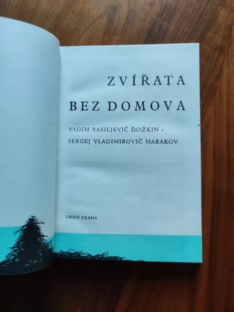 VADIM VASILJEVIČ ĎOŽKIN, SERGEJ VLADIMIROVIČ MARAKOV - Zvířata bez domova