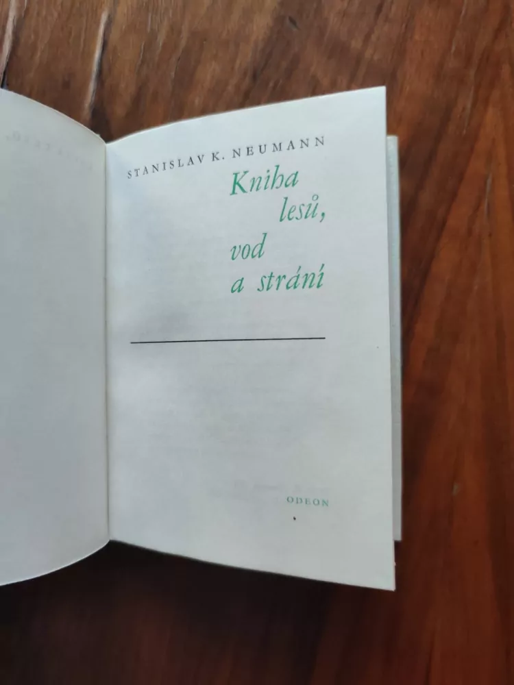 STANISLAV KOSTKA NEUMANN - Kniha lesů, vod a strání