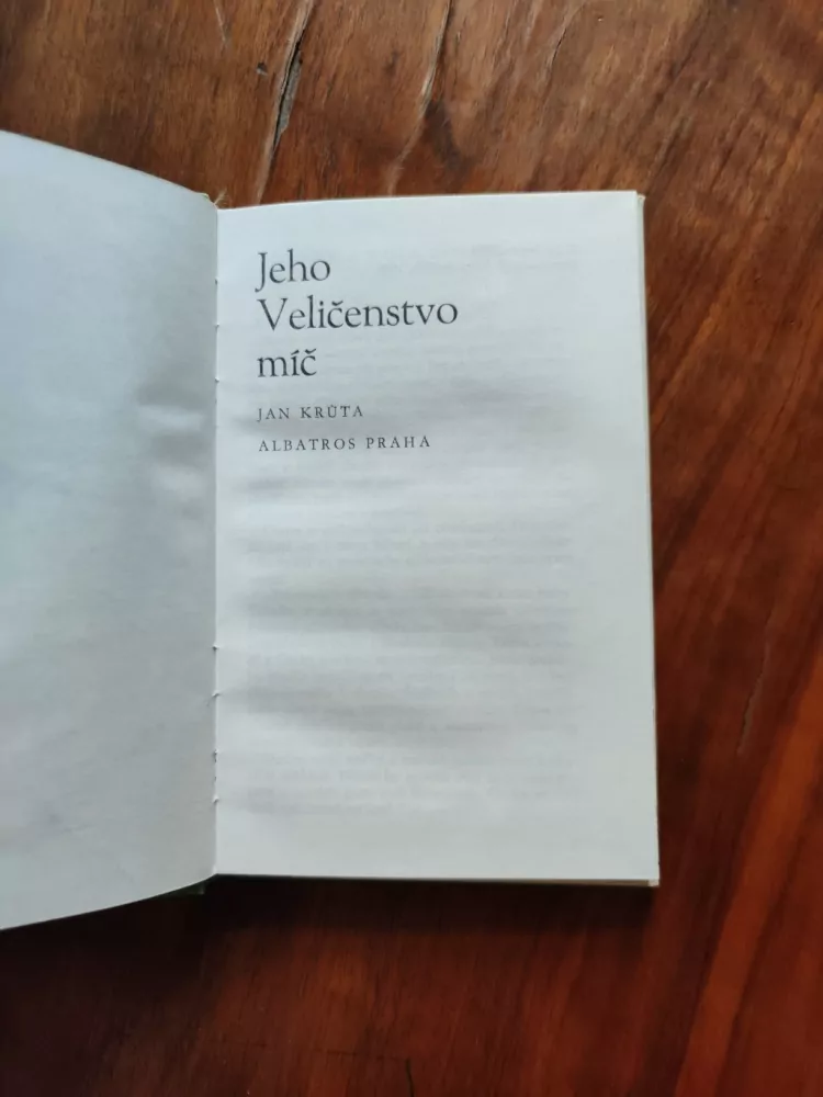 JAN KRŮTA - Jeho veličenstvo míč