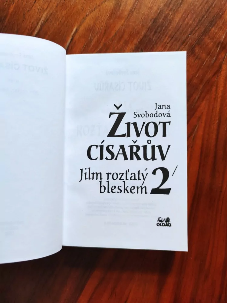 JANA SVOBODOVÁ - Život císařův 2. - Jilm rozťatý bleskem