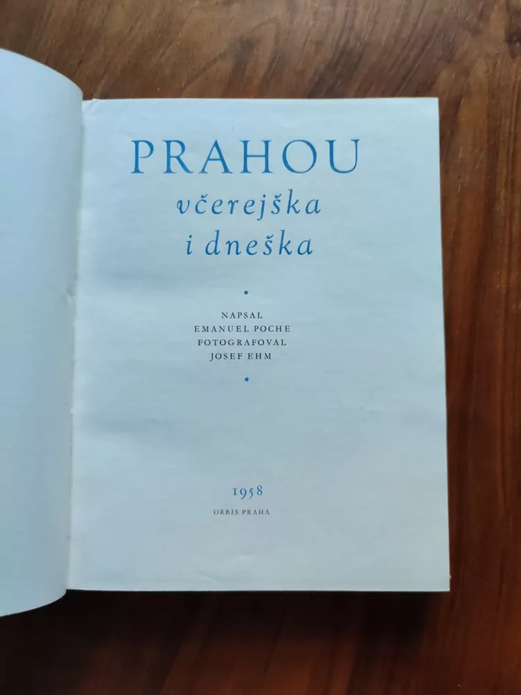 EMANUEL POCHE - Prahou včerejška i dneška