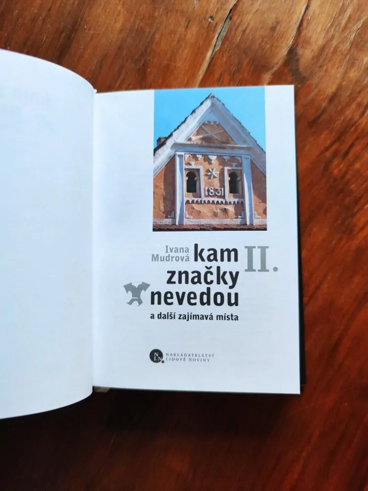 IVANA MUDROVÁ - Kam značky nevedou II. a další zajímavá místa